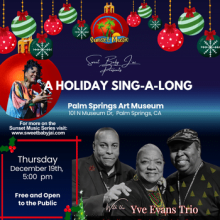 A holiday sing a long at The Palm Springs Art Museum