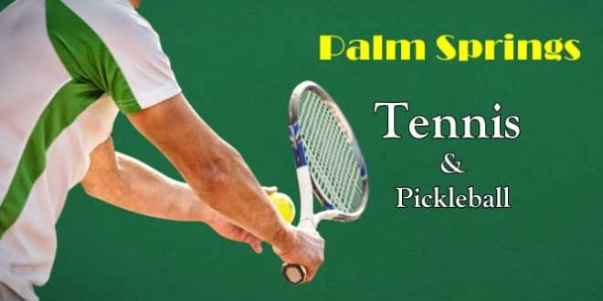 Palm Springs Tennis and Pickleball